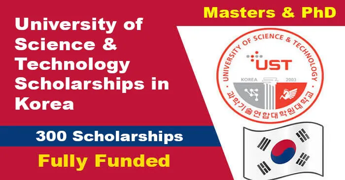 (Fully Funded) UST Scholarships 2024-25 In South Korea | ScholarshipPortal