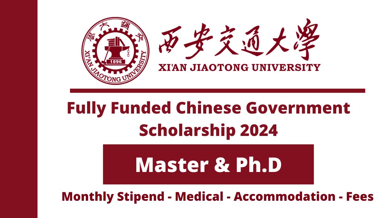 Xi An Jiaotong University Csc Scholarships 2024 25 In China Fully Xi An Jiaotong University Csc Scholarships 2024 25 In China Fully