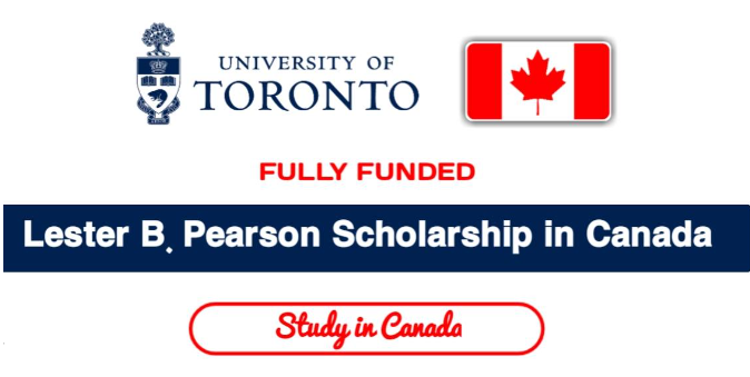 Lester B Pearson International Scholarship 2025 In (Canada ...